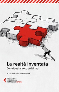 La realtà inventata. Contributi al costruttivismo - Librerie.coop