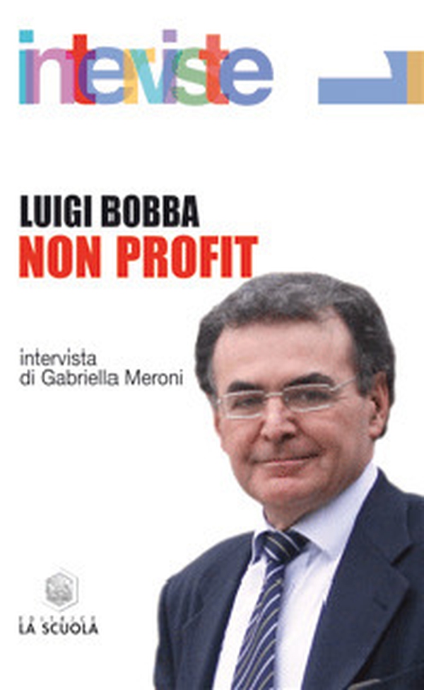 Non profit. Intervista di Gabriella Meroni - Librerie.coop Non profit. Intervista di Gabriella Meroni - Librerie.coop