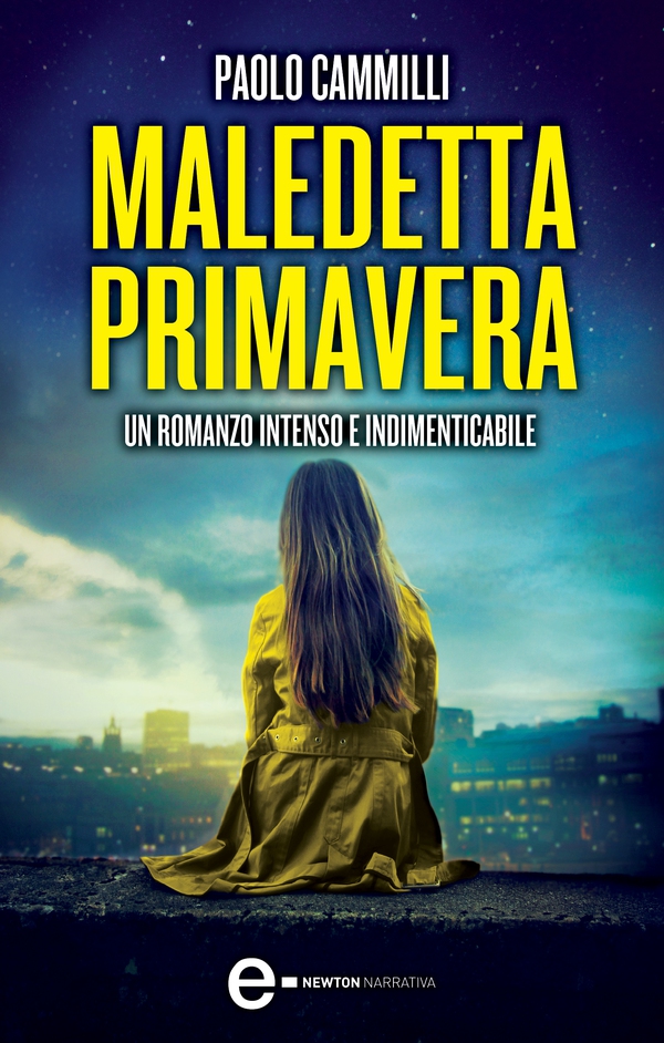 Maledetta primavera - Librerie.coop Maledetta primavera - Librerie.coop