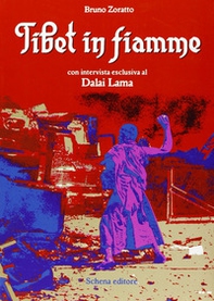Tibet in fiamme. Con intervista esclusiva al Dalai Lama - Librerie.coop
