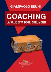 Coaching. La valigetta degli strumenti - Librerie.coop Coaching. La valigetta degli strumenti - Librerie.coop