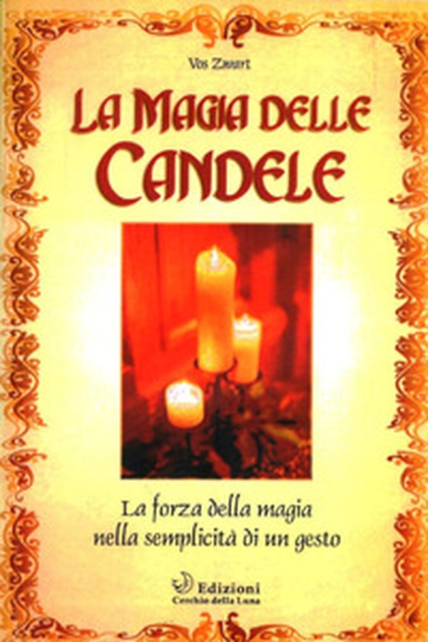 La magia delle candele - Librerie.coop La magia delle candele - Librerie.coop