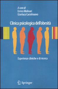 Clinica psicologica dell'obesità. Esperienze cliniche e di ricerca - Librerie.coop