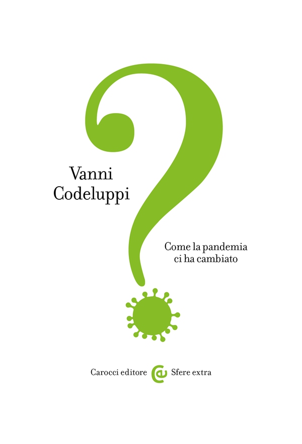 Come la pandemia ci ha cambiato - Librerie.coop Come la pandemia ci ha cambiato - Librerie.coop