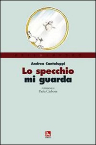 Lo specchio mi guarda - Librerie.coop