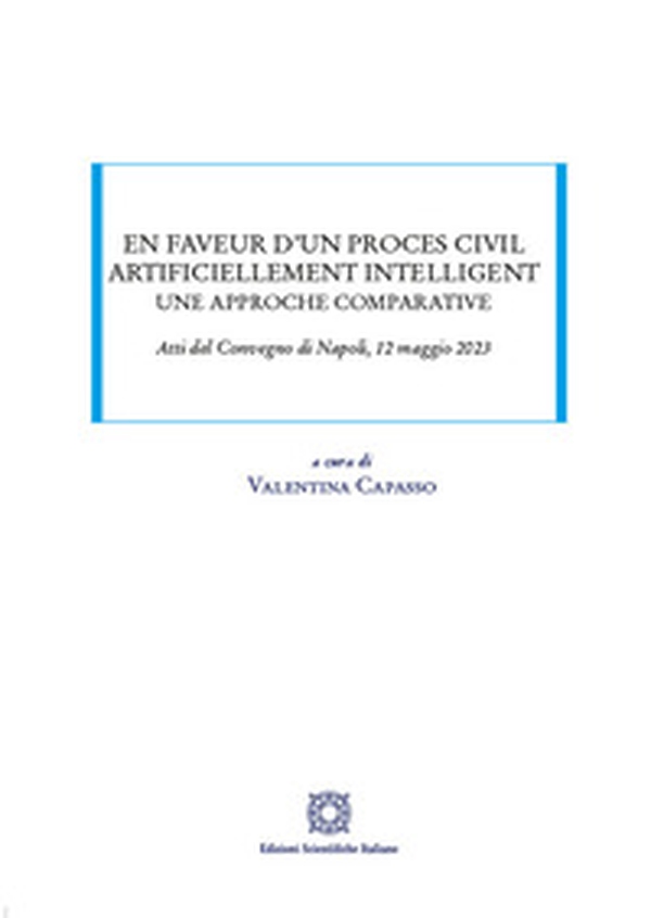En faveur d'un proces civil artificiellement intelligent - Librerie.coop En faveur d'un proces civil artificiellement intelligent - Librerie.coop