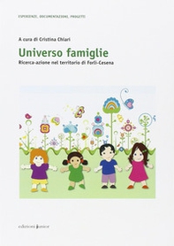 Universo famiglie. Ricerca-azione nel territorio di Forlì-Cesena - Librerie.coop Universo famiglie. Ricerca-azione nel territorio di Forlì-Cesena - Librerie.coop