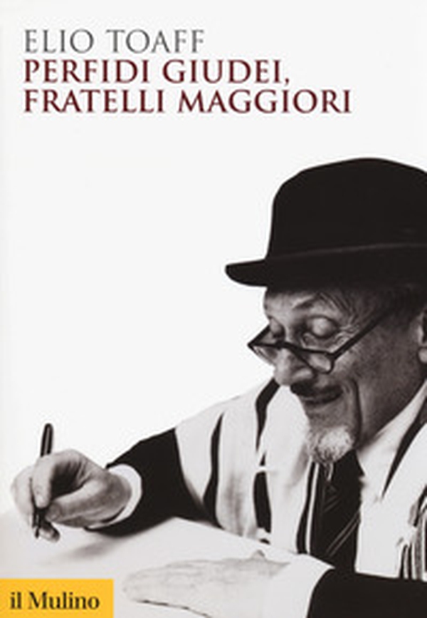 Perfidi giudei, fratelli maggiori - Librerie.coop Perfidi giudei, fratelli maggiori - Librerie.coop