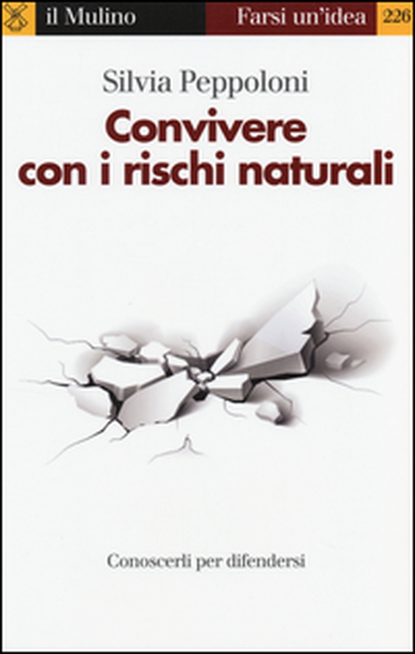 Convivere con i rischi naturali. Conoscerli per difendersi - Librerie.coop Convivere con i rischi naturali. Conoscerli per difendersi - Librerie.coop