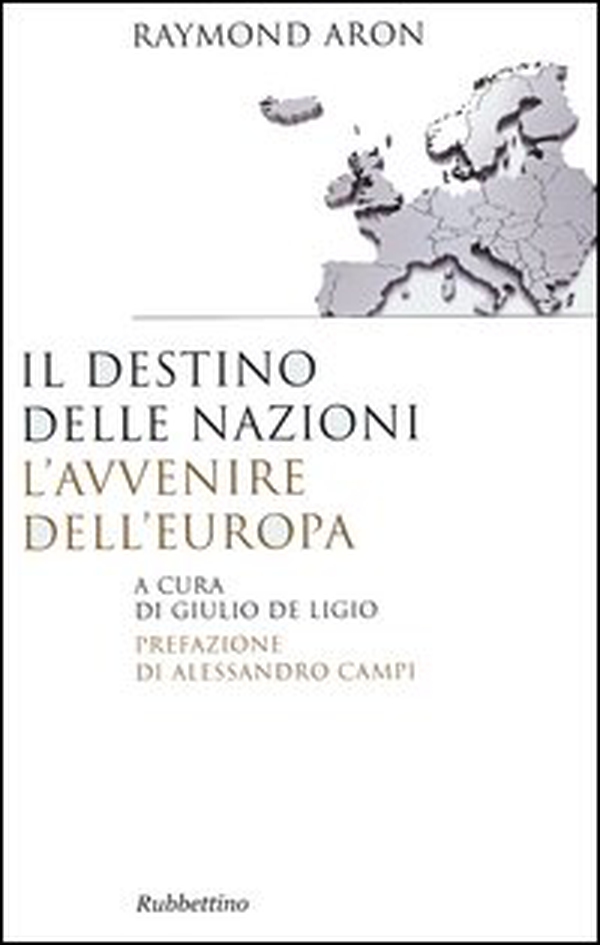 Il destino delle nazioni, l'avvenire dell'Europa - Librerie.coop Il destino delle nazioni, l'avvenire dell'Europa - Librerie.coop