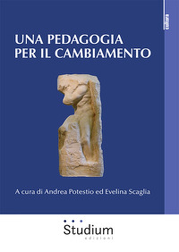 Una pedagogia per il cambiamento - Librerie.coop Una pedagogia per il cambiamento - Librerie.coop