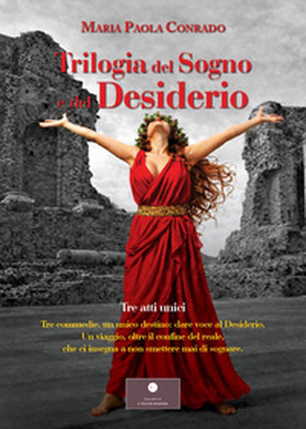 Trilogia del sogno e del desiderio - Librerie.coop
