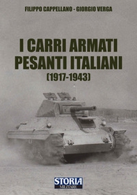 I carri armati pesanti italiani (1917-1945) - Librerie.coop