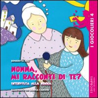 Nonna, mi racconti di te? - Librerie.coop