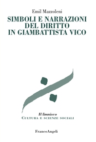 Simboli e narrazioni del diritto in Giambattista Vico - Librerie.coop Simboli e narrazioni del diritto in Giambattista Vico - Librerie.coop