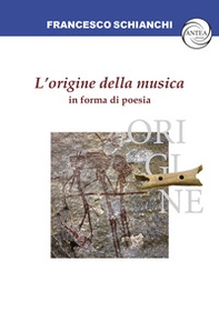 L'origine della musica in forma di poesia - Librerie.coop L'origine della musica in forma di poesia - Librerie.coop