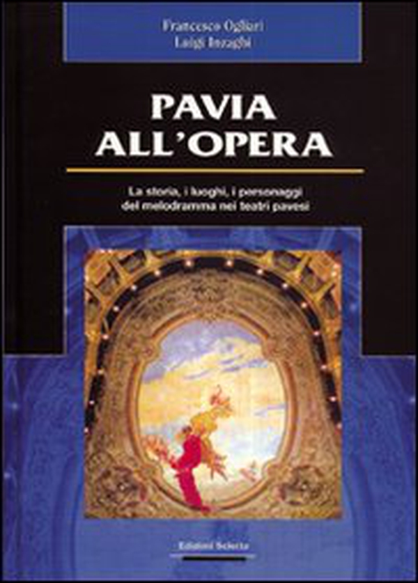 Pavia all'Opera - Librerie.coop Pavia all'Opera - Librerie.coop