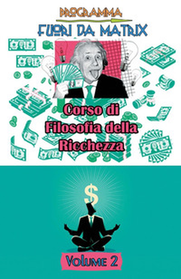 Programma fuori da Matrix - Vol. 2 - Librerie.coop Programma fuori da Matrix - Vol. 2 - Librerie.coop