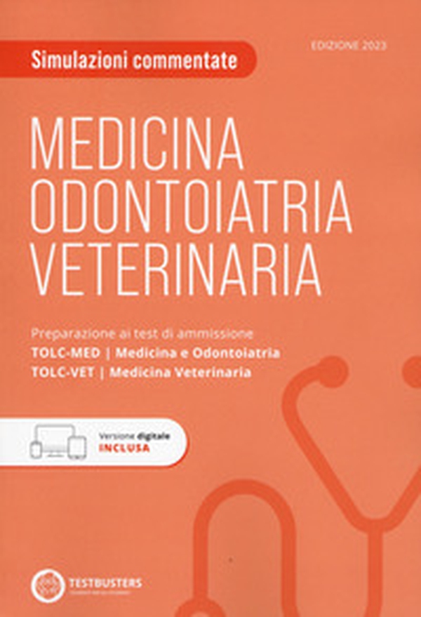 TOLC-MED TOLC-VET. Simulazioni commentate. Preparazione ai test di ammissione. Medicina, Odontoiatria e Veterinaria - Librerie.coop TOLC-MED TOLC-VET. Simulazioni commentate. Preparazione ai test di ammissione. Medicina, Odontoiatria e Veterinaria - Librerie.coop