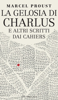 La gelosia di Charlus e altri scritti dai Cahiers - Librerie.coop La gelosia di Charlus e altri scritti dai Cahiers - Librerie.coop