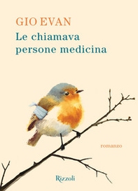 Le chiamava persone medicina - Librerie.coop