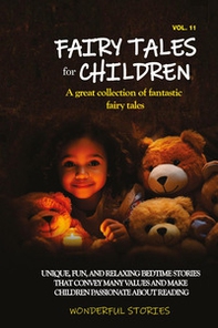 Fairy tales for children. A great collection of fantastic fairy tales - Vol. 11 - Librerie.coop