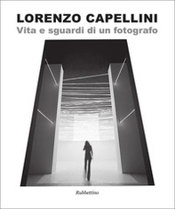 Vita e sguardi di un fotografo - Librerie.coop Vita e sguardi di un fotografo - Librerie.coop