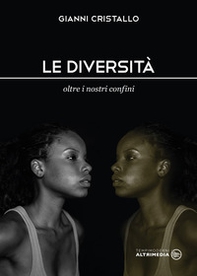 Le diversità. Oltre i nostri confini - Librerie.coop