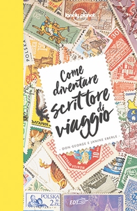 Come diventare scrittore di viaggio - Librerie.coop Come diventare scrittore di viaggio - Librerie.coop