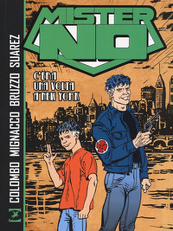 Mister No. C'era una volta a New York - Librerie.coop Mister No. C'era una volta a New York - Librerie.coop