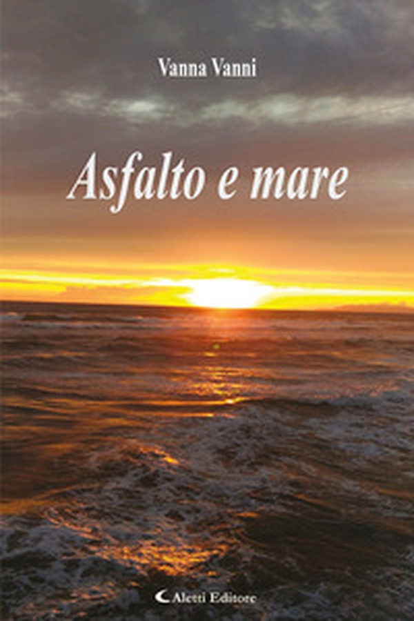 Asfalto e mare - Librerie.coop Asfalto e mare - Librerie.coop