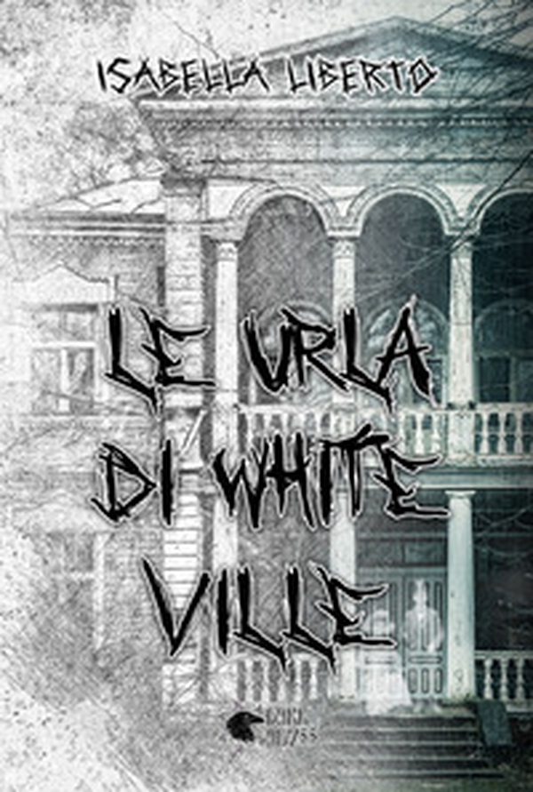 Le urla di White Ville - Librerie.coop Le urla di White Ville - Librerie.coop