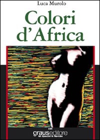 Colori d'Africa - Librerie.coop