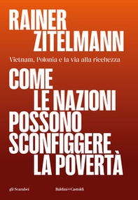 Come le nazioni possono sconfiggere la povertà - Librerie.coop