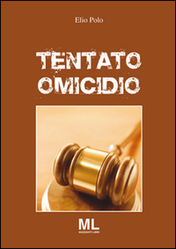 Tentato omicidio - Librerie.coop Tentato omicidio - Librerie.coop