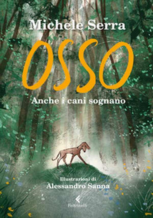 Osso. Anche i cani sognano - Librerie.coop Osso. Anche i cani sognano - Librerie.coop