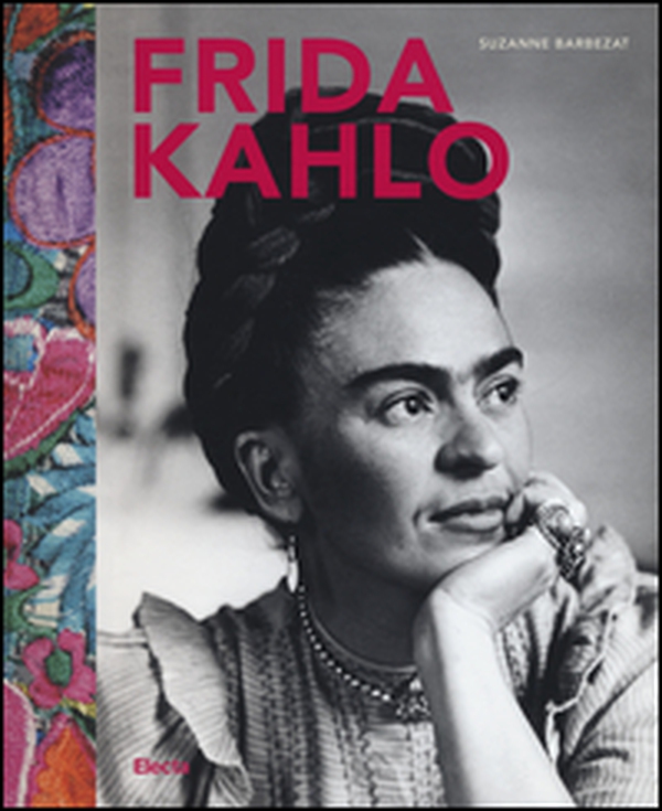 Frida Kahlo - Librerie.coop Frida Kahlo - Librerie.coop