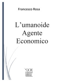 L'umanoide agente economico - Librerie.coop