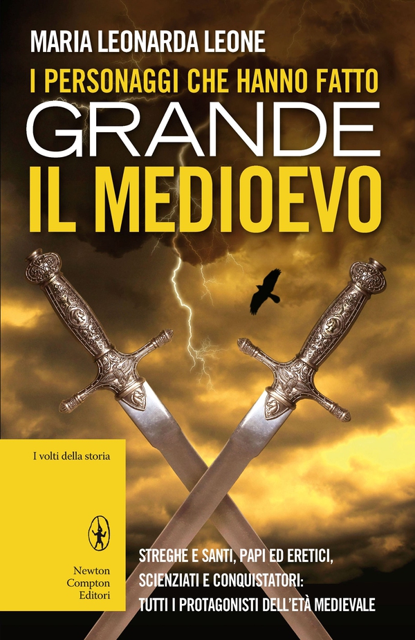 I personaggi che hanno fatto grande il Medioevo - Librerie.coop I personaggi che hanno fatto grande il Medioevo - Librerie.coop