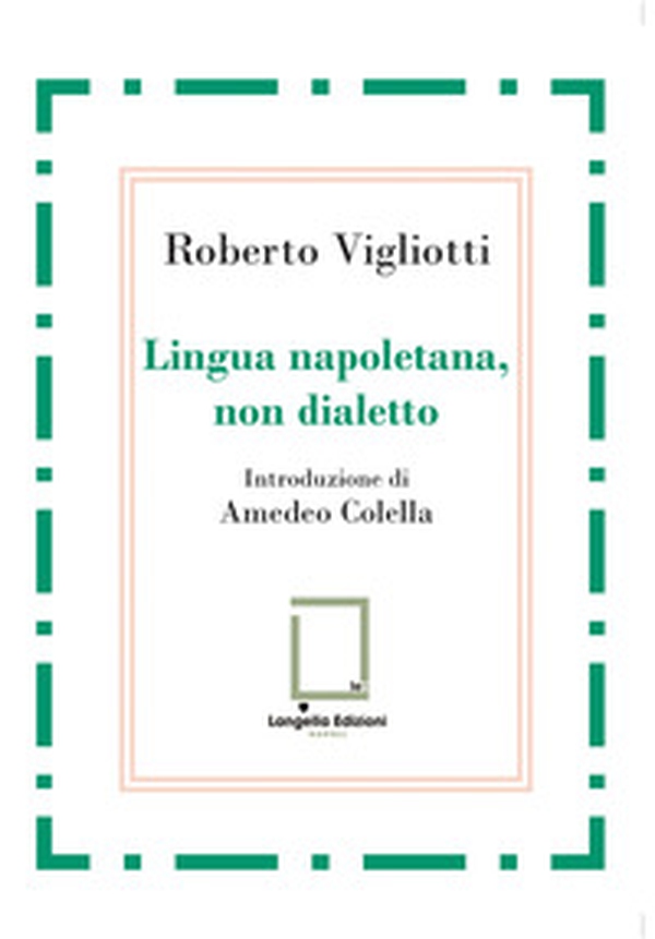 Lingua napoletana, non dialetto - Librerie.coop