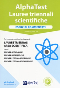 Alpha Test. Lauree triennali scientifiche. Esercizi commentati - Librerie.coop