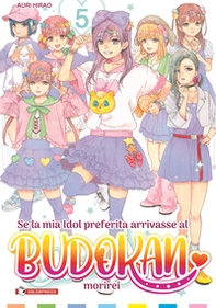 Se la mia idol preferita arrivasse al Budokan morirei - Vol. 5 - Librerie.coop Se la mia idol preferita arrivasse al Budokan morirei - Vol. 5 - Librerie.coop