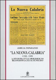 La nuova Calabria (1943-1945) - Librerie.coop La nuova Calabria (1943-1945) - Librerie.coop