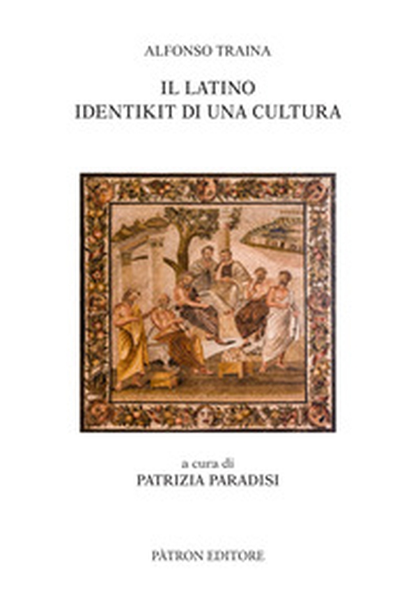 Il latino Identikit di una cultura - Librerie.coop Il latino Identikit di una cultura - Librerie.coop
