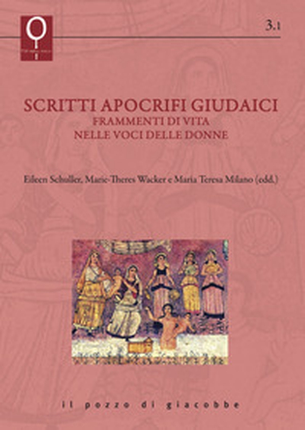 Scritti apocrifi giudaici. Frammenti di vita nelle voci delle donne - Librerie.coop Scritti apocrifi giudaici. Frammenti di vita nelle voci delle donne - Librerie.coop