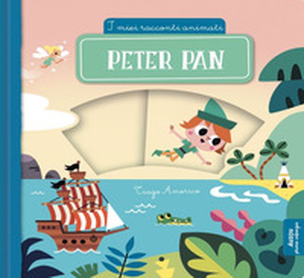 Peter Pan. I miei racconti animati - Librerie.coop Peter Pan. I miei racconti animati - Librerie.coop