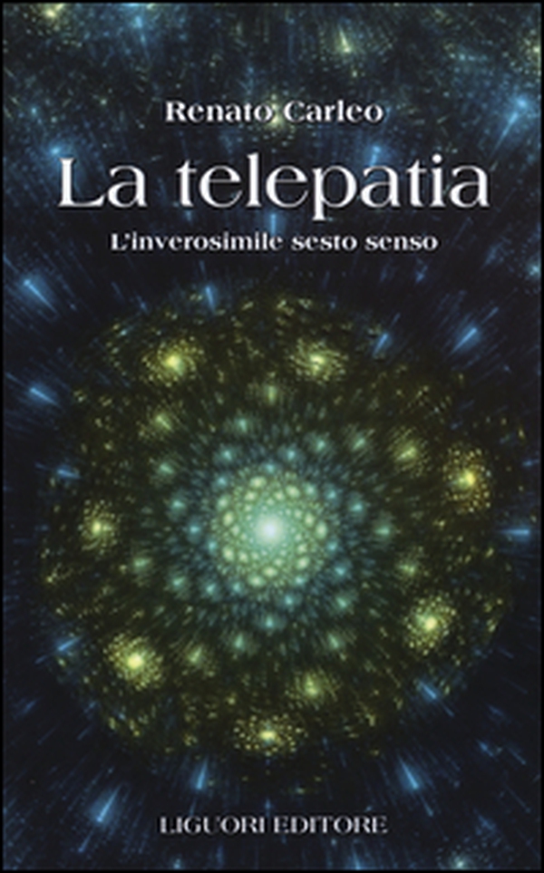 La telepatia. L'inverosimile sesto senso - Librerie.coop La telepatia. L'inverosimile sesto senso - Librerie.coop