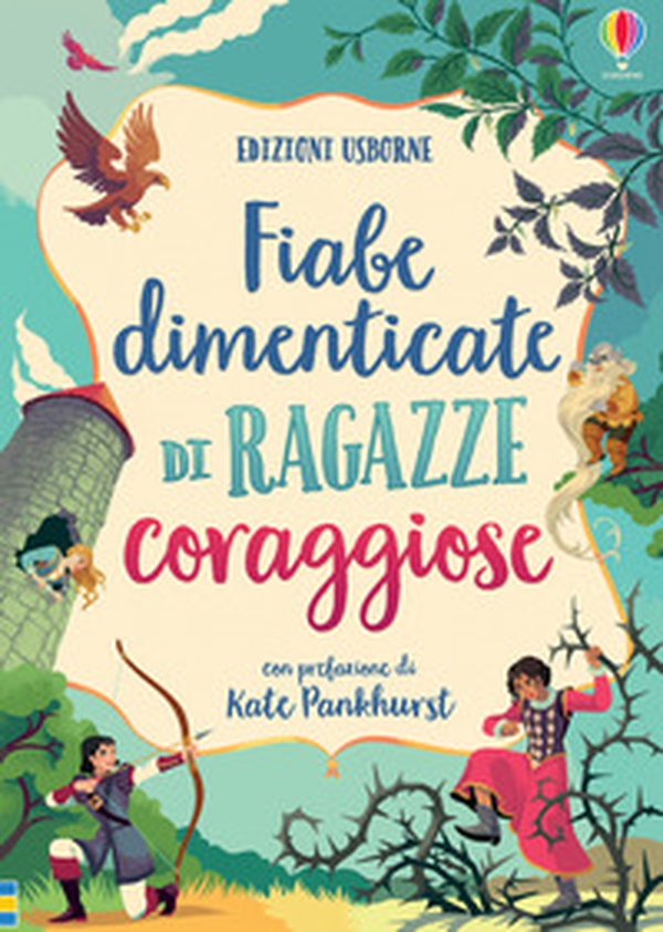 Fiabe dimenticate di ragazze coraggiose - Librerie.coop Fiabe dimenticate di ragazze coraggiose - Librerie.coop