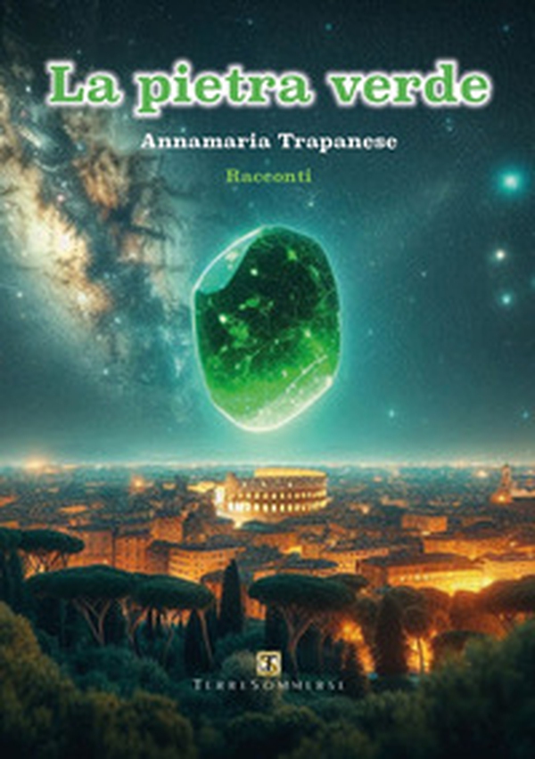La pietra verde e altri racconti - Librerie.coop La pietra verde e altri racconti - Librerie.coop