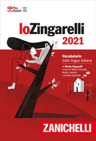 Lo Zingarelli 2021. Vocabolario della lingua italiana. Versione plus - Librerie.coop